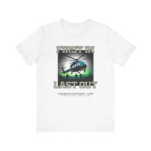 Load image into Gallery viewer, First In Last Out Unisex Tee