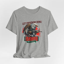 Load image into Gallery viewer, Let Freedom Ring Unisex Tee