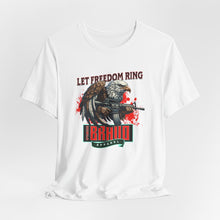 Load image into Gallery viewer, Let Freedom Ring Unisex Tee