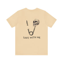 Load image into Gallery viewer, Safe With Me Unisex Tee