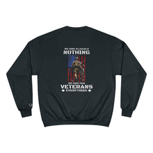 Load image into Gallery viewer, We Owe Our Veterans Everything  Sweatshirt