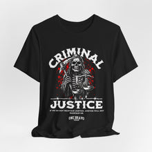 Load image into Gallery viewer, Criminal Justice Unisex Tee