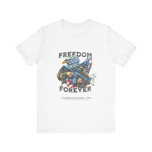 Load image into Gallery viewer, Freedom Forever Unisex Tee