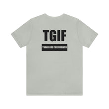 Load image into Gallery viewer, TGIF Unisex Tee