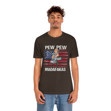 Load image into Gallery viewer, Pew Pew Madafakas Unisex Tee