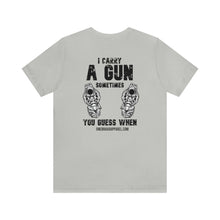 Load image into Gallery viewer, I Carry A Gun Unisex Tee