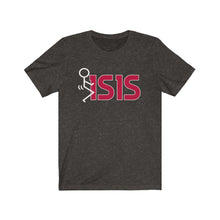 Load image into Gallery viewer, F*ck ISIS Unisex Tee
