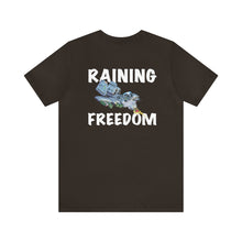 Load image into Gallery viewer, Raining Freedom Unisex Tee