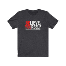 Load image into Gallery viewer, Believe in Yourself Unisex Tee