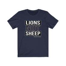 Load image into Gallery viewer, Lions Not Sheep Unisex Tee