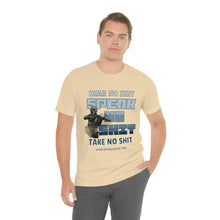 Load image into Gallery viewer, Hear No Shit, Take No Shit, Speak No Shit Unisex Tee