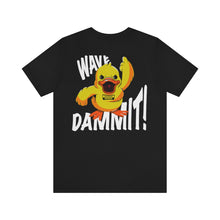 Load image into Gallery viewer, Jeep- Wave Dammit! Unisex Tee
