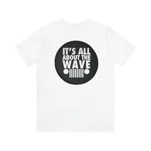Load image into Gallery viewer, About the Jeep Wave Unisex Tee