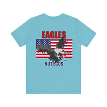 Load image into Gallery viewer, Eagles Not Egos Unisex Tee