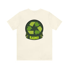 Load image into Gallery viewer, Karma Unisex Tee