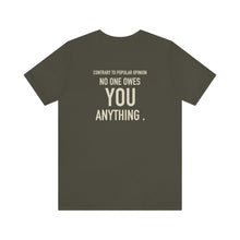 Load image into Gallery viewer, No One Owes You Anything Unisex Tee