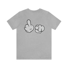 Load image into Gallery viewer, Fuck You Unisex Tee
