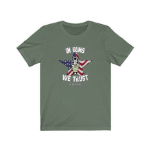 Load image into Gallery viewer, In Guns We Trust Unisex Tee