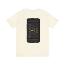 Load image into Gallery viewer, Admit One Valhalla Unisex Tee