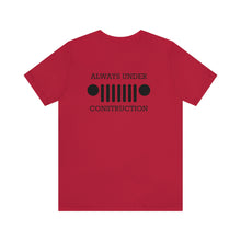 Load image into Gallery viewer, Jeep- Always Under Construction Unisex Tee