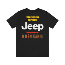 Load image into Gallery viewer, Jeep Weekend Forcast Unisex Tee