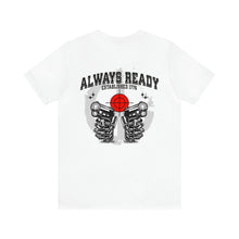 Load image into Gallery viewer, Always Ready Unisex Tee