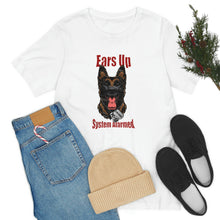 Load image into Gallery viewer, Ears Up System Alarmed Unisex Tee