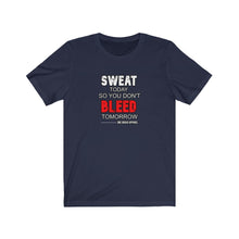 Load image into Gallery viewer, Sweat Today Unisex Tee