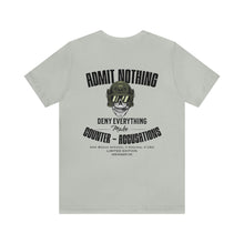 Load image into Gallery viewer, Admit Nothing Unisex Tee