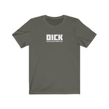 Load image into Gallery viewer, DICK Acronym Unisex Tee