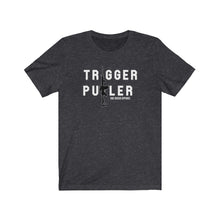 Load image into Gallery viewer, Trigger Puller Unisex Tee