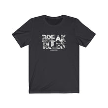 Load image into Gallery viewer, Break Rules Unisex Tee