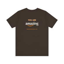 Load image into Gallery viewer, You Are Amazing Unisex Tee
