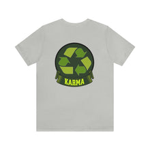 Load image into Gallery viewer, Karma Unisex Tee