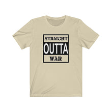 Load image into Gallery viewer, Straight Outta War Unisex Tee