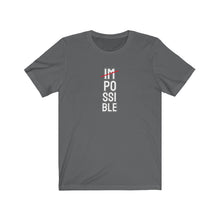 Load image into Gallery viewer, IMPOSSIBLE Unisex Tee