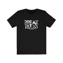 Load image into Gallery viewer, Break Rules Unisex Tee