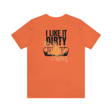 Load image into Gallery viewer, Jeep- I Like It Dirty Unisex Tee