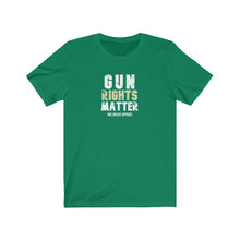 Load image into Gallery viewer, Gun Rights Matter Unisex Tee
