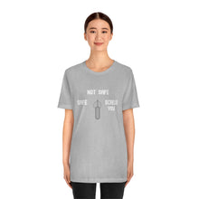 Load image into Gallery viewer, Not Safe Unisex Tee