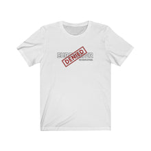 Load image into Gallery viewer, Surrender Denied Unisex Tee