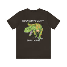 Load image into Gallery viewer, Licensed To Carry Small Arms Unisex Tee