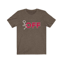 Load image into Gallery viewer, F*ck Off Unisex Tee