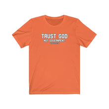 Load image into Gallery viewer, TRUST GOD. Not Government Unisex Tee