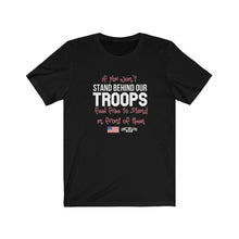 Load image into Gallery viewer, Stand Behind Our Troops Unisex Tee