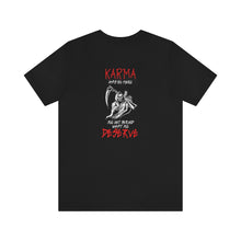 Load image into Gallery viewer, Karma Unisex Tee