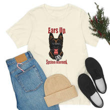 Load image into Gallery viewer, Ears Up System Alarmed Unisex Tee