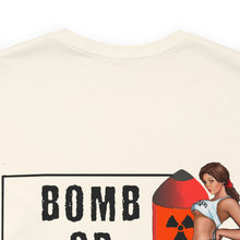 Load image into Gallery viewer, Bomb or Bust Nose Art Unisex Tee