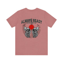 Load image into Gallery viewer, Always Ready Unisex Tee
