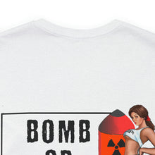 Load image into Gallery viewer, Bomb or Bust Nose Art Unisex Tee